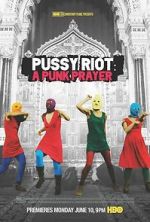 Watch Pussy Riot: A Punk Prayer Letmewatchthis