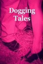 Watch Dogging Tales: True Stories Letmewatchthis