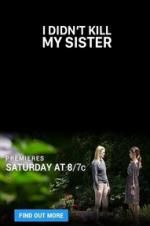 Watch I Didn\'t Kill My Sister Letmewatchthis