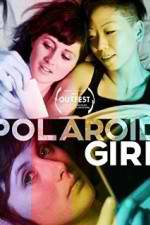 Watch Polaroid Girl Letmewatchthis