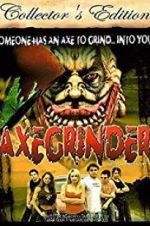 Watch Axegrinder Letmewatchthis