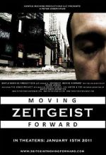 Watch Zeitgeist: Moving Forward Letmewatchthis