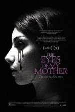 Watch The Eyes of My Mother Letmewatchthis