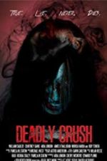 Watch Deadly Crush Letmewatchthis