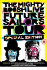 Watch The Mighty Boosh Live - Future Sailors Tour Letmewatchthis