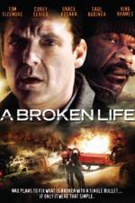 Watch A Broken Life Letmewatchthis