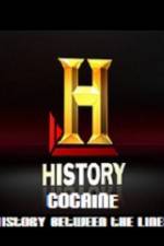Watch History Channel Cocaine History Between the Lines Letmewatchthis