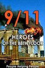 Watch 9/11: Heroes of the 88th Floor: People Helping People Letmewatchthis