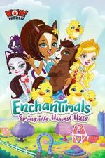 Watch Enchantimals: Spring Into Harvest Hills Letmewatchthis