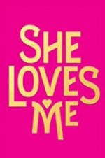 Watch She Loves Me Letmewatchthis
