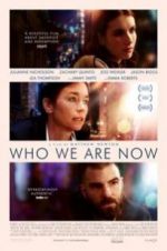 Watch Who We Are Now Letmewatchthis