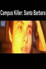 Watch Campus Killer Santa Barbara Letmewatchthis