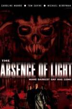 Watch The Absence of Light Letmewatchthis