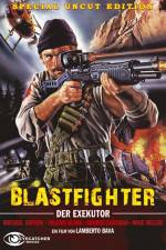 Watch Blastfighter Letmewatchthis