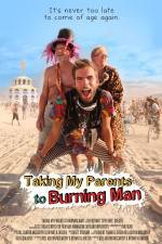 Watch Taking My Parents to Burning Man Letmewatchthis