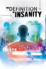 Watch The Definition of Insanity Letmewatchthis
