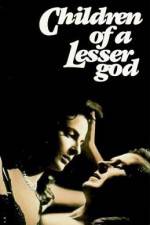 Watch Children of a Lesser God Letmewatchthis
