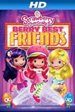 Watch Strawberry Shortcake: Berry Best Friends Letmewatchthis