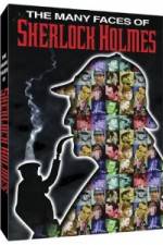Watch The Many Faces of Sherlock Holmes Letmewatchthis