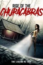 Watch Rise of the Chupacabras Letmewatchthis