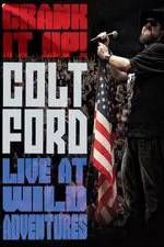 Watch Colt Ford: Crank It Up, Live at Wild Adventures Letmewatchthis