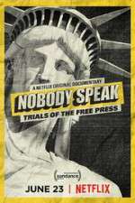 Watch Nobody Speak: Trials of the Free Press Letmewatchthis