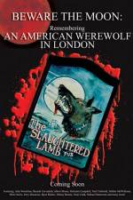 Watch Beware the Moon Remembering 'An American Werewolf in London' Letmewatchthis