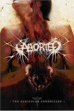 Watch Aborted The Auricular Chronicles Letmewatchthis