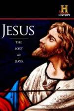 Watch Jesus: The Lost 40 Days Letmewatchthis