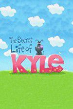 Watch The Secret Life of Kyle Letmewatchthis