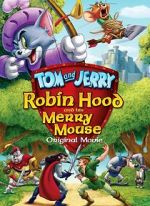 Watch Tom and Jerry: Robin Hood and His Merry Mouse Letmewatchthis
