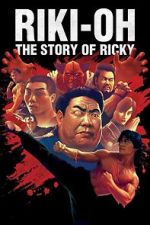 Watch Riki-Oh: The Story of Ricky Letmewatchthis