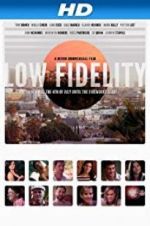 Watch Low Fidelity Letmewatchthis