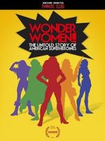Watch Wonder Women! the Untold Story of American Superheroines Letmewatchthis