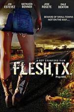 Watch Flesh TX Letmewatchthis