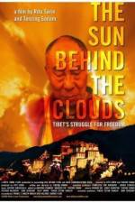 Watch The Sun Behind the Clouds Tibet's Struggle for Freedom Letmewatchthis