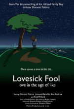 Watch Lovesick Fool - Love in the Age of Like Letmewatchthis