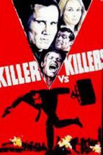 Watch Killer vs Killers Letmewatchthis