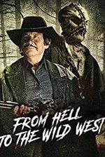 Watch From Hell to the Wild West Letmewatchthis