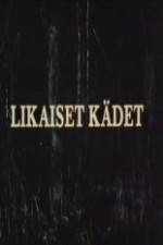 Watch Likaiset kdet Letmewatchthis