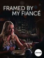 Watch Framed by My Fianc Letmewatchthis