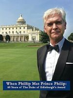 Watch When Phillip Met Prince Philip: 60 Years of the Duke of Edinburgh\'s Award Letmewatchthis