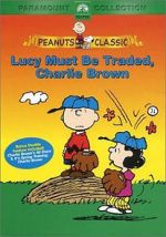 Watch Lucy Must Be Traded, Charlie Brown (TV Short 2003) Online Letmewatchthis