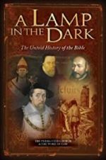 Watch A Lamp in the Dark: The Untold History of the Bible Letmewatchthis