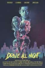 Watch Drive All Night Letmewatchthis