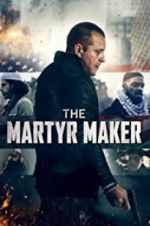 Watch The Martyr Maker Letmewatchthis