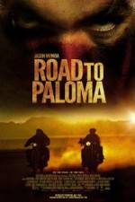 Watch Road to Paloma Letmewatchthis