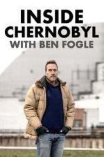 Watch Inside Chernobyl with Ben Fogle Letmewatchthis