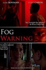 Watch Fog Warning Letmewatchthis