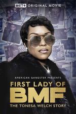 Watch First Lady of BMF: The Tonesa Welch Story Letmewatchthis